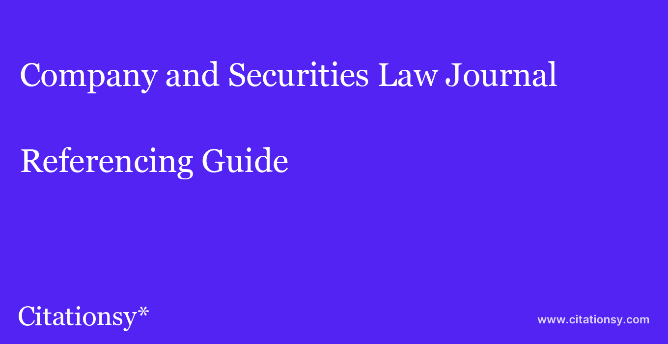 cite Company and Securities Law Journal  — Referencing Guide